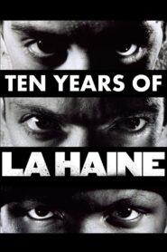 Ten Years of La Haine 2006 one on netflix