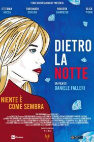 Dietro la notte 2021 one on netflix