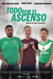 Todo por el ascenso 2019 one on netflix