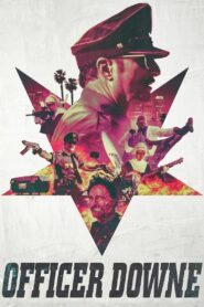 Officer Downe 2016 one on netflix