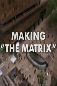 Making ‘The Matrix’ 1999 one on netflix
