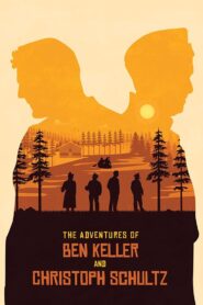 The Adventures of Ben Keller and Christoph Schultz 2022 one on netflix