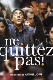 Ne quittez pas ! 2004 one on netflix