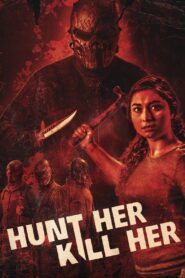 Hunt Her, Kill Her 2023 one on netflix