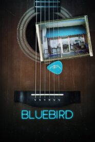 Bluebird 2019 one on netflix