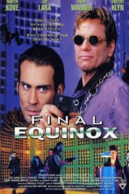 Final Equinox 1995 one on netflix