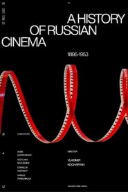 A History of Russian Cinema. The Birth of the Myth. 2023 one on netflix