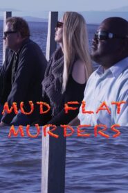 Mud Flat Murders 2021 one on netflix