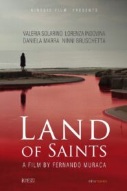 Land of Saints 2015 one on netflix