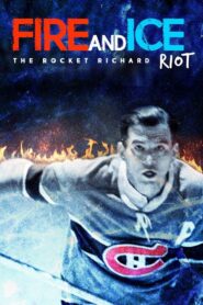 Fire and Ice: The Rocket Richard Riot 2000 one on netflix