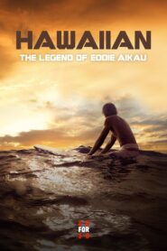 Hawaiian: The Legend of Eddie Aikau 2013 one on netflix