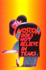 Moscow Does Not Believe in Tears 1980 one on netflix
