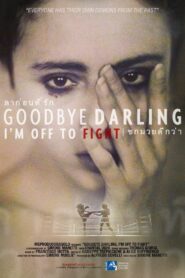 Goodbye Darling, I’m Off to Fight 2017 one on netflix