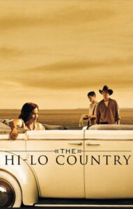 The Hi-Lo Country 1998 one on netflix