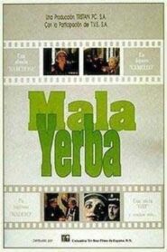 Mala yerba 1991 one on netflix
