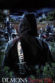 Demons Never Die 2011 one on netflix