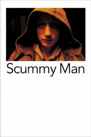 Scummy Man 2006 one on netflix