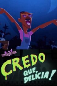 Super Drags: Credo que Delícia! 2018 one on netflix