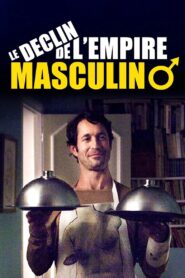 The Fall of the Male Empire 2013 one on netflix