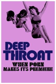 Deep Throat: When Porn Makes Its Premiere 2022 one on netflix