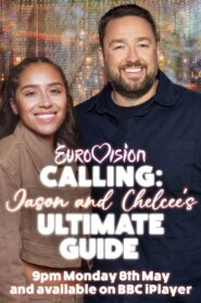 Eurovision Calling: Jason and Chelcee’s Ultimate Guide 2023 one on netflix
