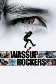 Wassup Rockers 2005 one on netflix