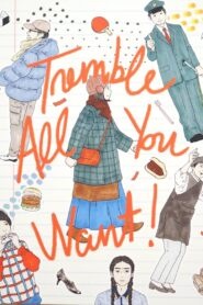 Tremble All You Want 2017 one on netflix
