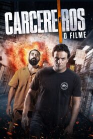 Carcereiros: O Filme 2019 one on netflix