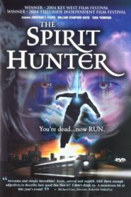 The Spirit Hunter 2004 one on netflix