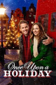 Once Upon A Holiday 2015 one on netflix