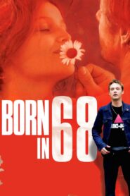 Born in 68 2008 one on netflix