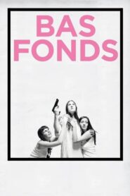 Bas-fonds 2010 one on netflix