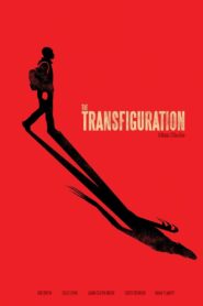 The Transfiguration 2016 one on netflix