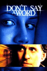 Don’t Say a Word 2001 one on netflix