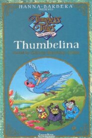 Timeless Tales: Thumbelina 1990 one on netflix