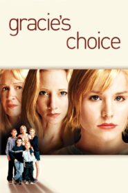 Gracie’s Choice 2004 one on netflix