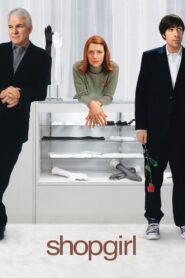 Shopgirl 2005 one on netflix