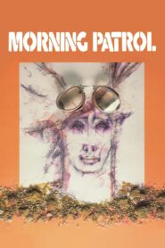 Morning Patrol 1987 one on netflix