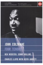 John Coltrane Four Tenors 2002 one on netflix