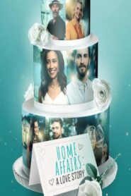 Home Affairs: A Love Story 2021 one on netflix