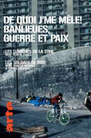De Quoi J’Me Mêle ! Banlieues, Guerre Et Paix 1995 one on netflix
