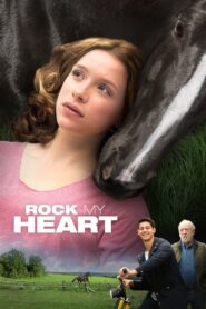 Rock My Heart 2017 one on netflix