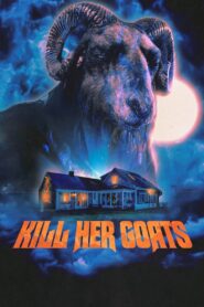 Kill Her Goats 2023 one on netflix