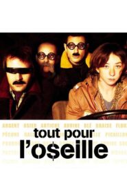 Tout pour l’o$eille 2004 one on netflix