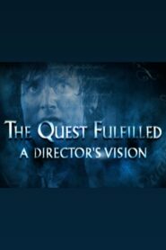 The Quest Fulfilled: A Director’s Vision 2003 one on netflix