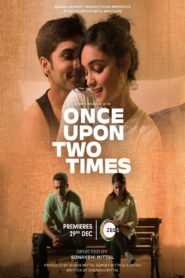 Once Upon Two Times 2023 one on netflix