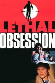 Lethal Obsession 1987 one on netflix
