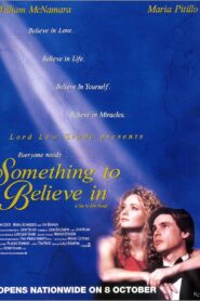 Something to Believe In 1998 one on netflix
