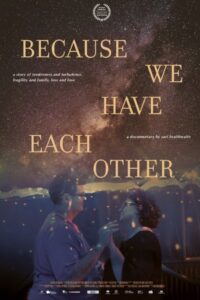 Because We Have Each Other 2022 one on netflix