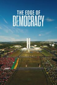 The Edge of Democracy 2019 one on netflix